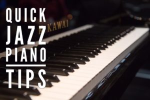 quick jazz piano tips